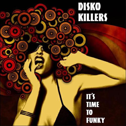 Disko Killers - Can You Feel It