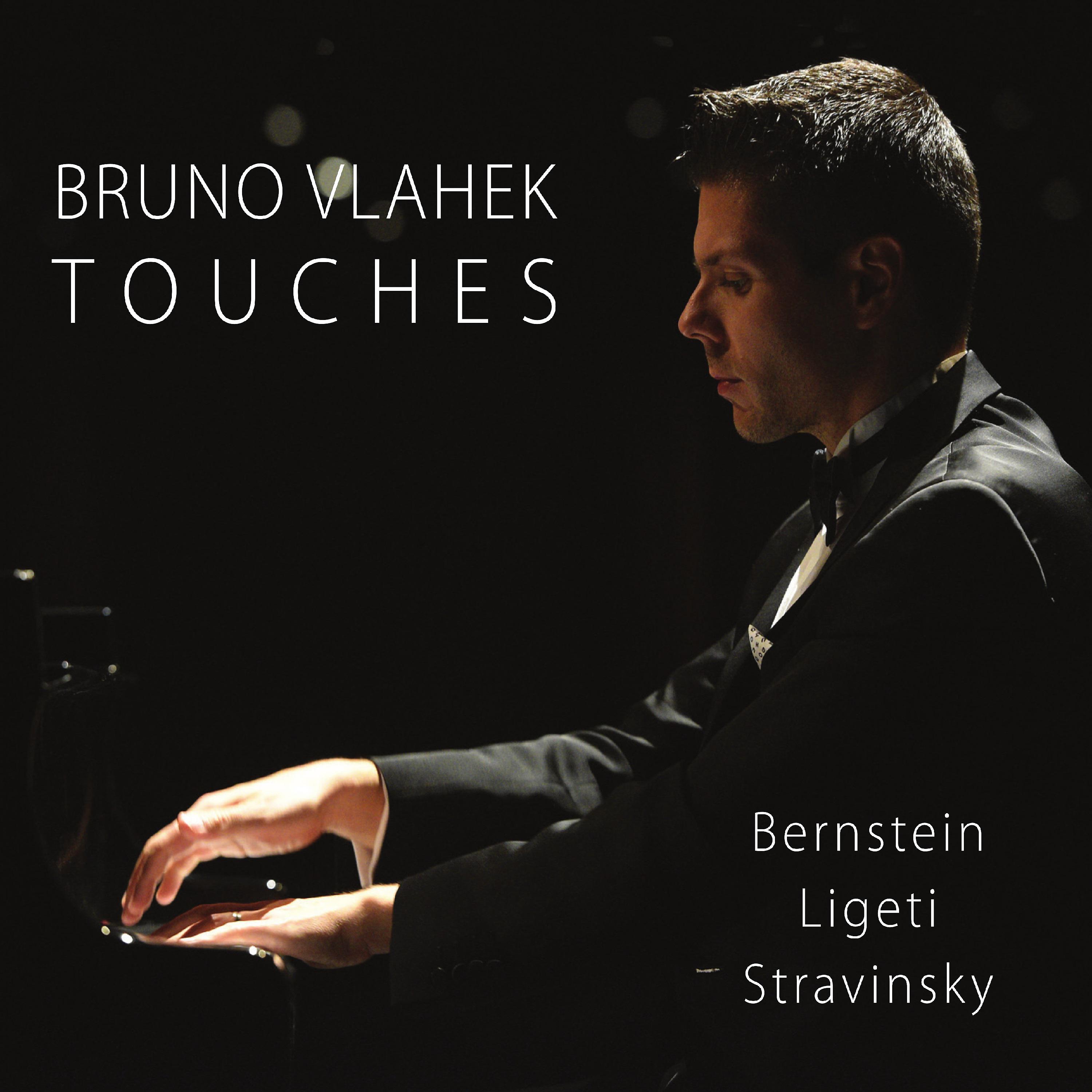 Постер альбома Touches - Bernstein, Ligeti, Stravinsky - 75 for 75