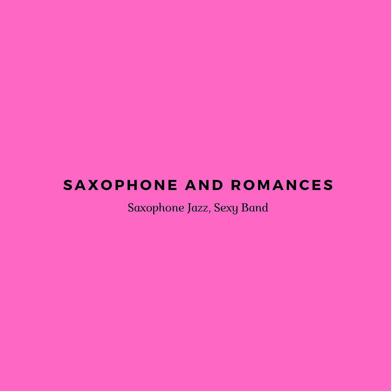 Saxophone Jazz, Sexy Band - Smooth Jazz Ballads Saxophone