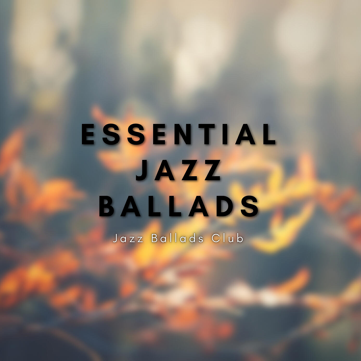 Jazz Ballads Club - Essential Jazz Ballads