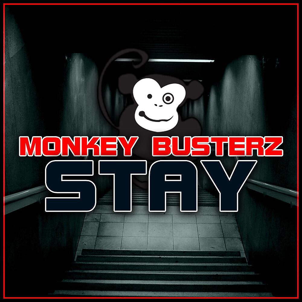 Monkey Busterz - Stay (Unix & Crime Remix Edit)