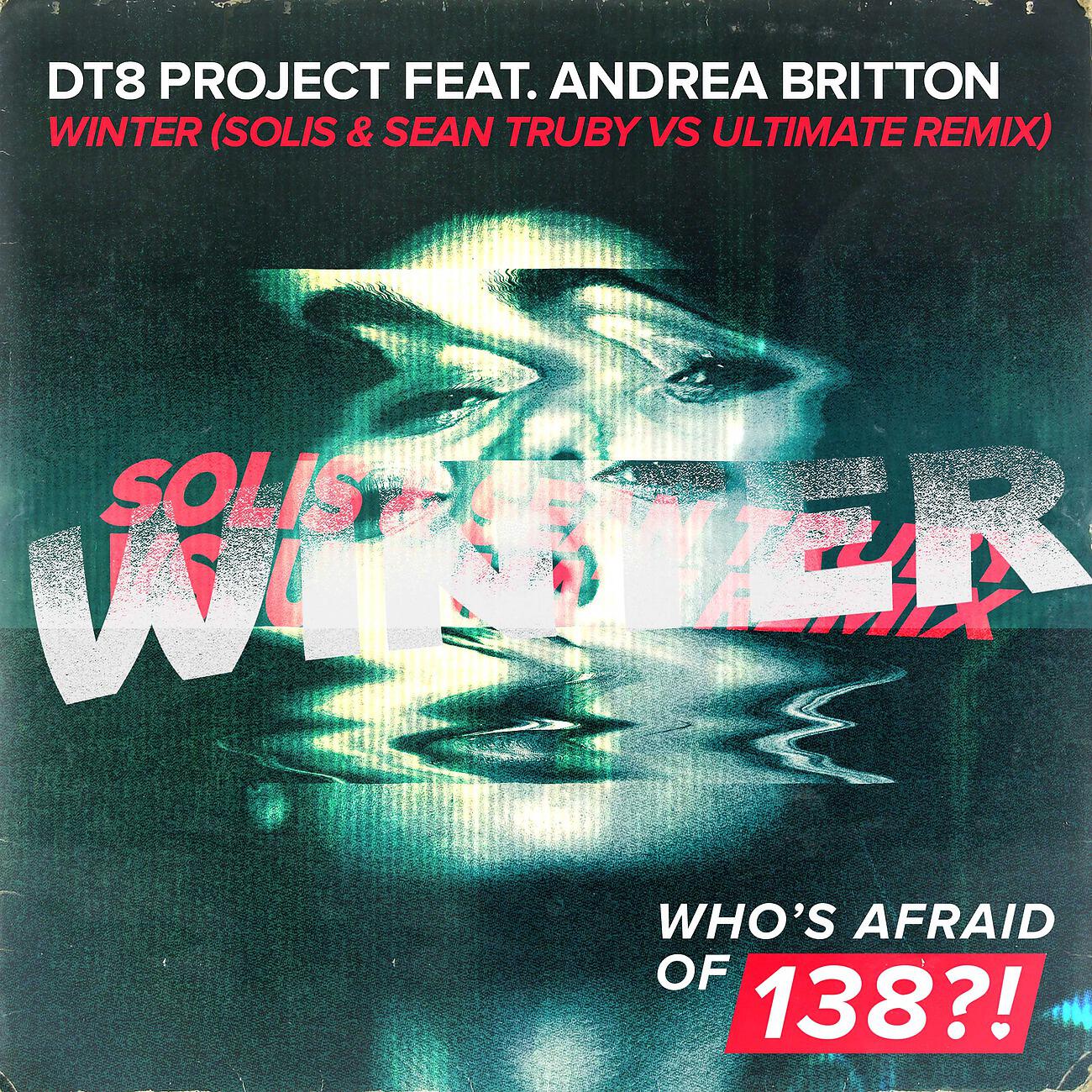 DT8 Project - Winter (Solis & Sean Truby vs Ultimate Remix)