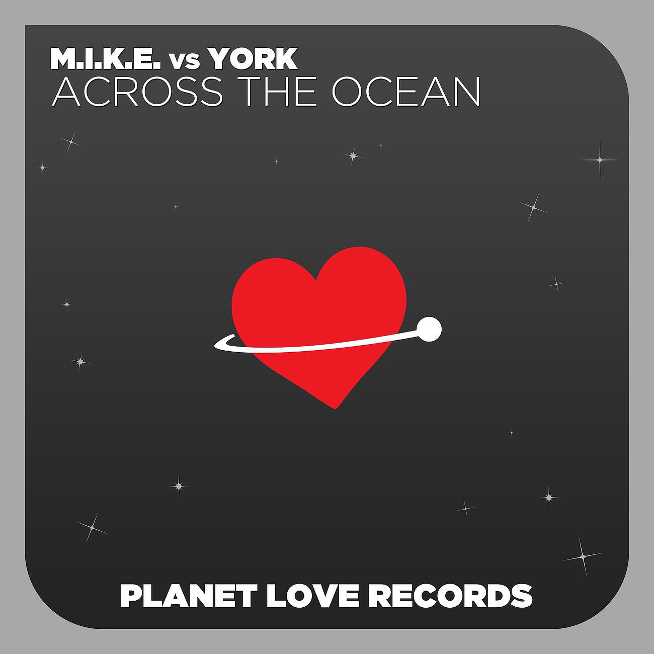 M.I.K.E. - Across The Ocean (M.I.K.E.'s Dub Radio Edit)