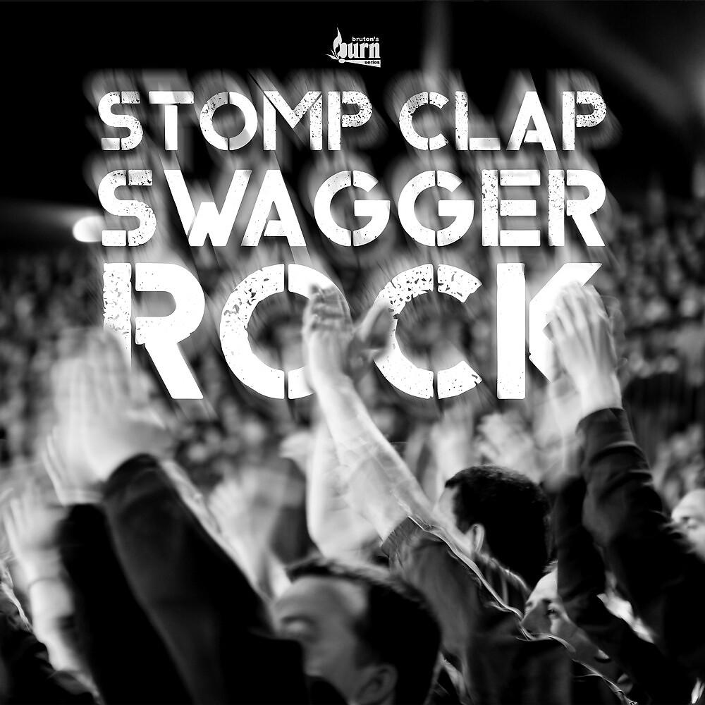 Постер альбома Stomp Clap Swagger Rock