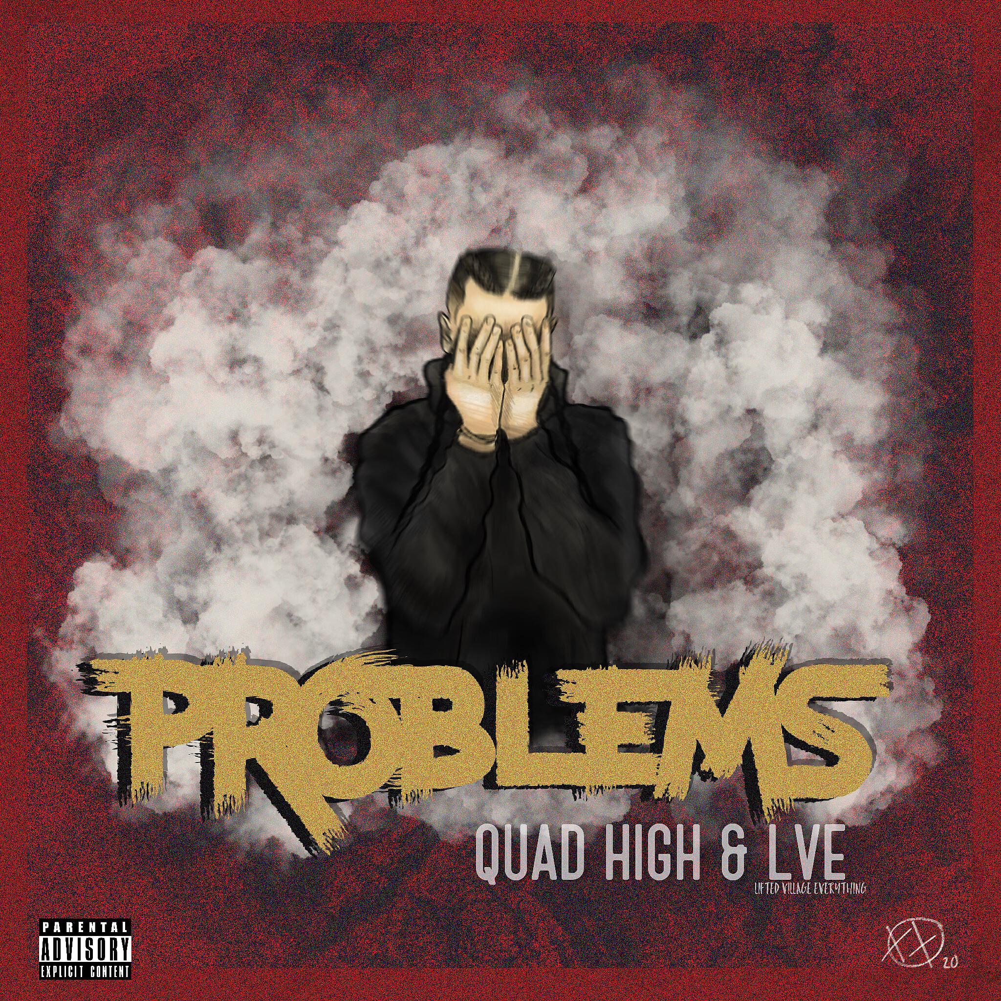 Quad High - Problems (feat. Seemac)