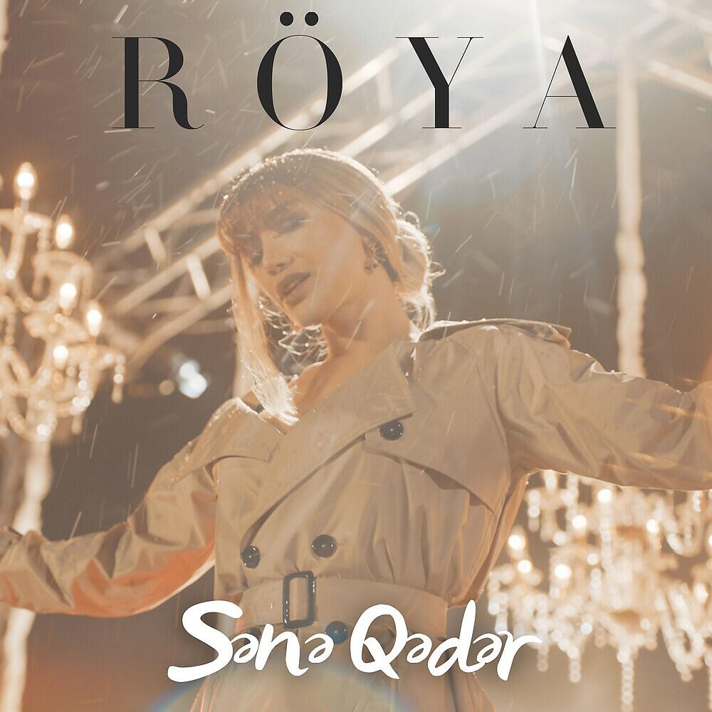 Röya - Sənə Qədər