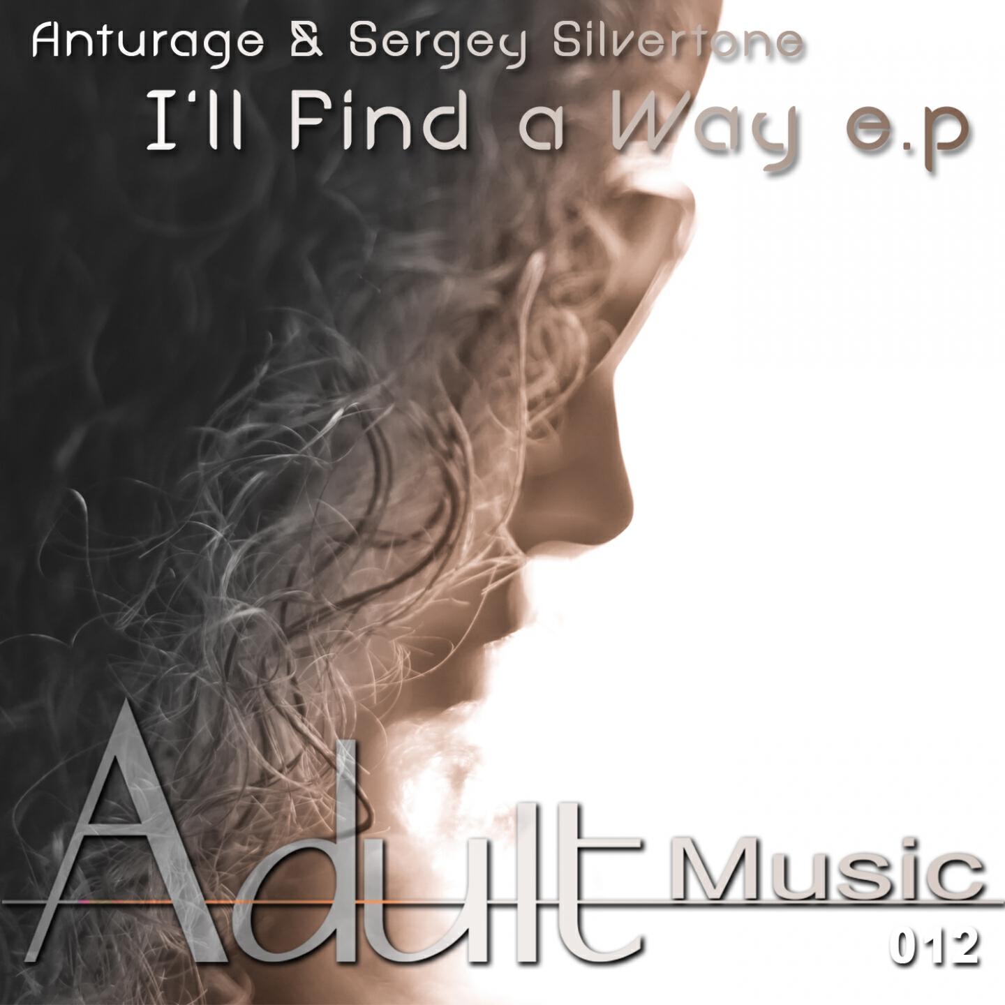 Anturage - I'll Find a Way
