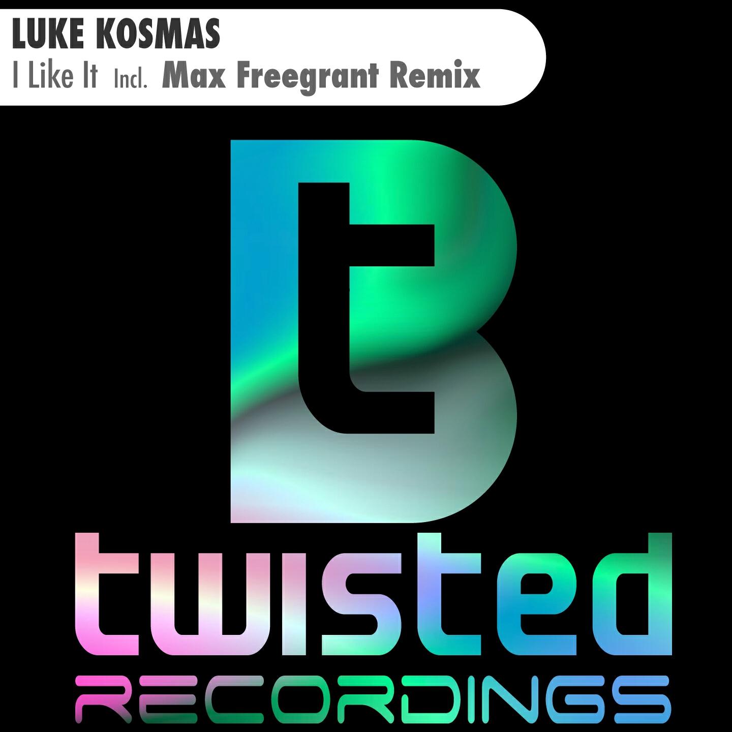 Luke Kosmas - I Like It (Max Freegrant Remix)