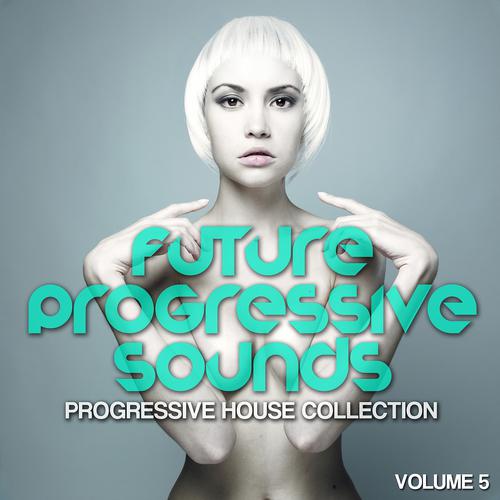 Постер альбома Future Progressive Sounds, Vol. 5