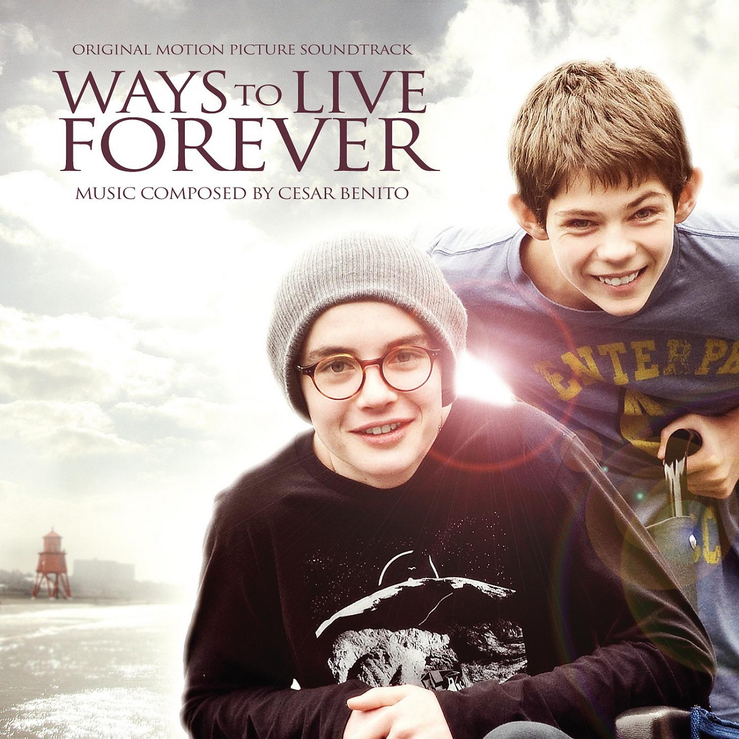 Постер альбома Ways to Live Forever (Original Motion Picture Soundtrack)