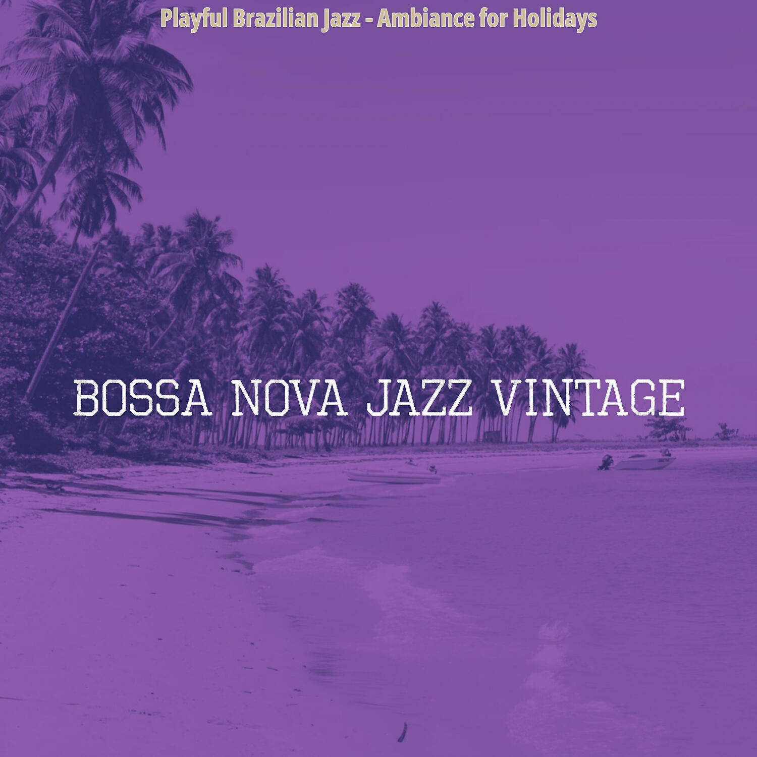 Bossa Nova Jazz Vintage - Fabulous Saxophone Bossa Nova - Vibe for Traveling