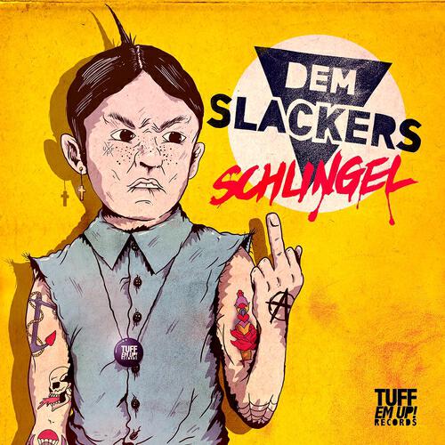 Dem Slackers - Schlingel (Original)