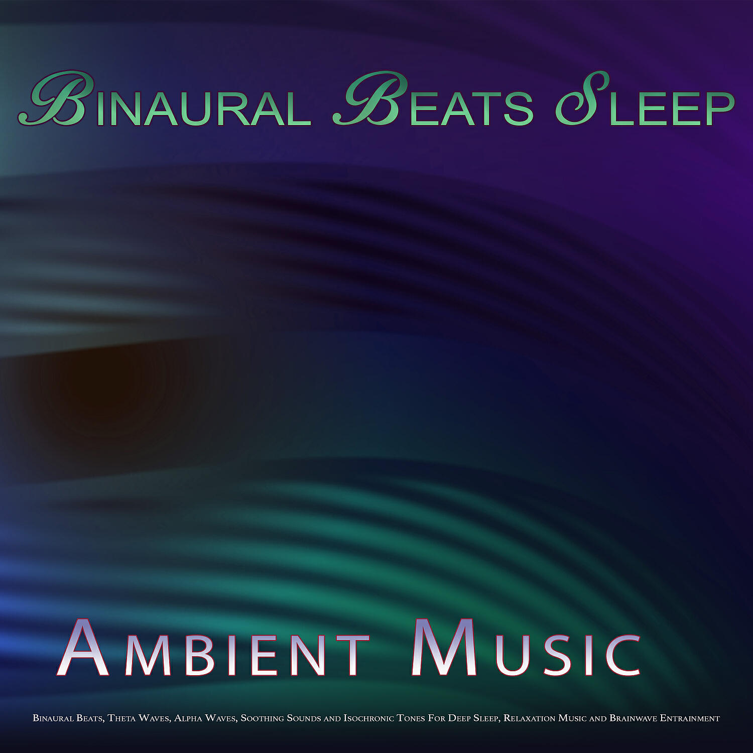 Binaural Beats Sleep - Binaural Beats Sleep Aid