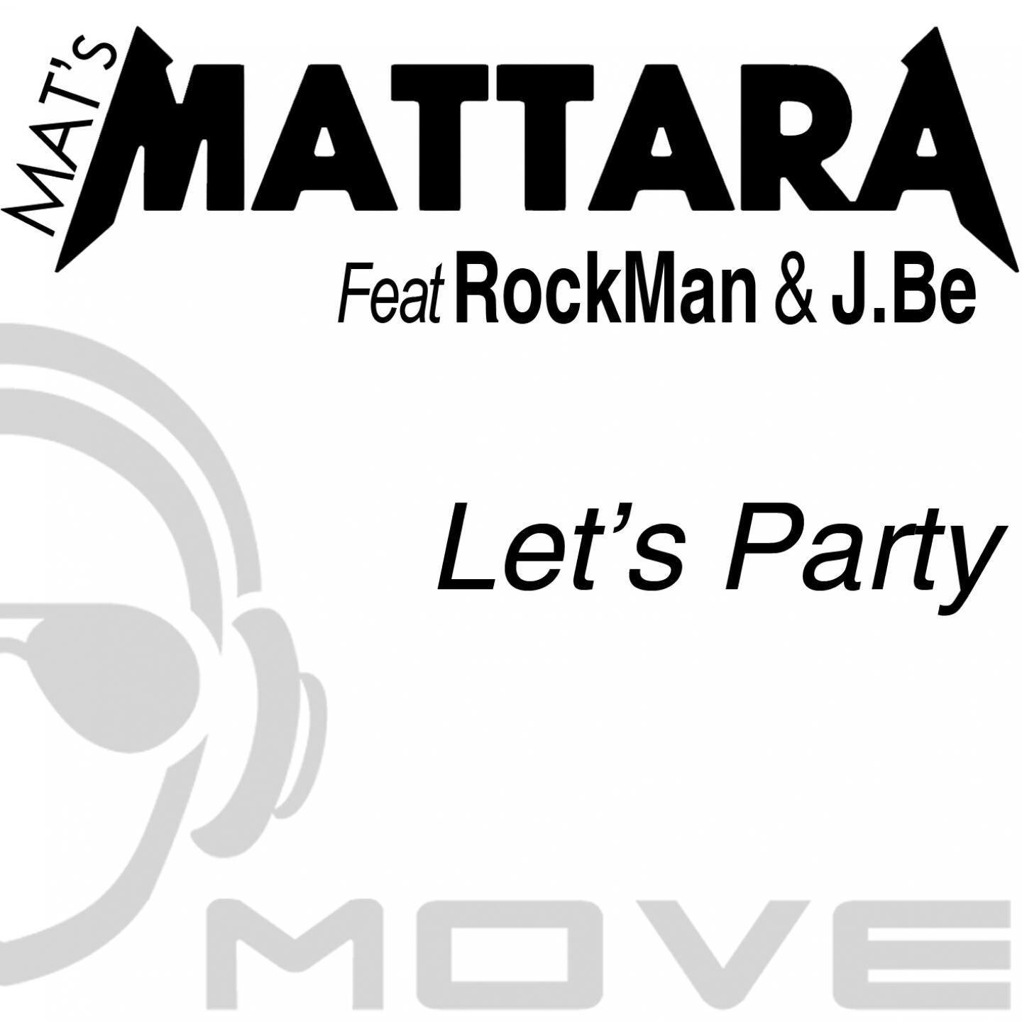 MAT's MATTARA - Let's Party (DJs From Mars Club)