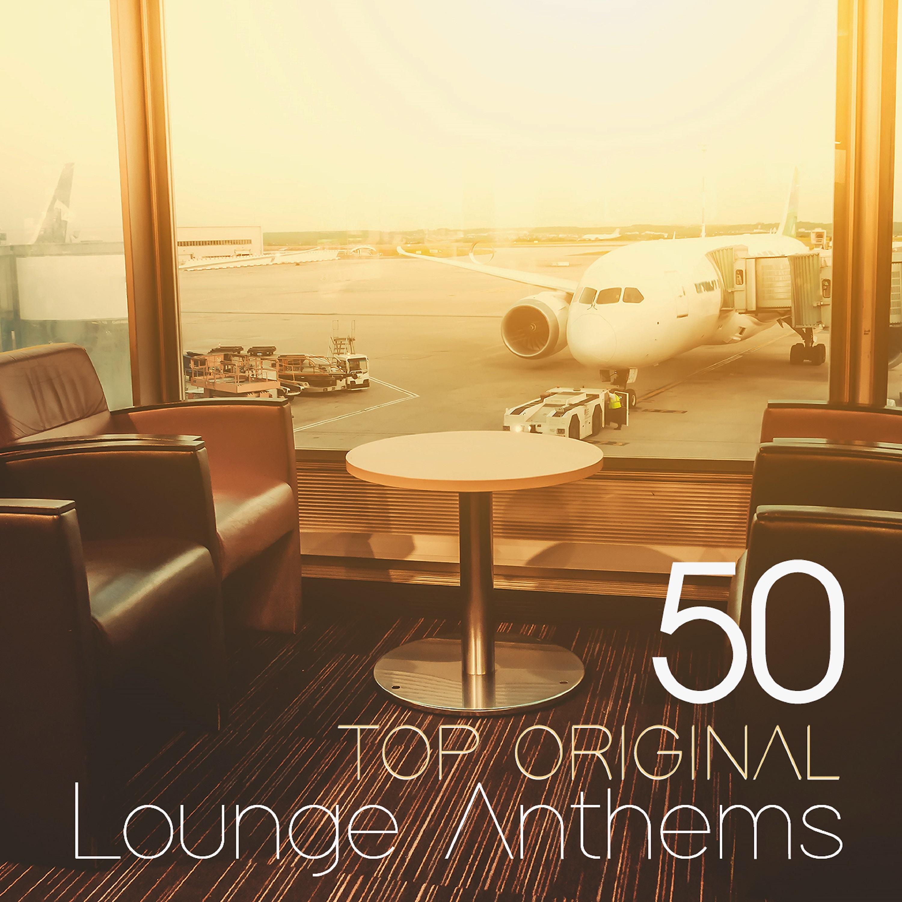 Постер альбома 50 Top Original Lounge Anthems