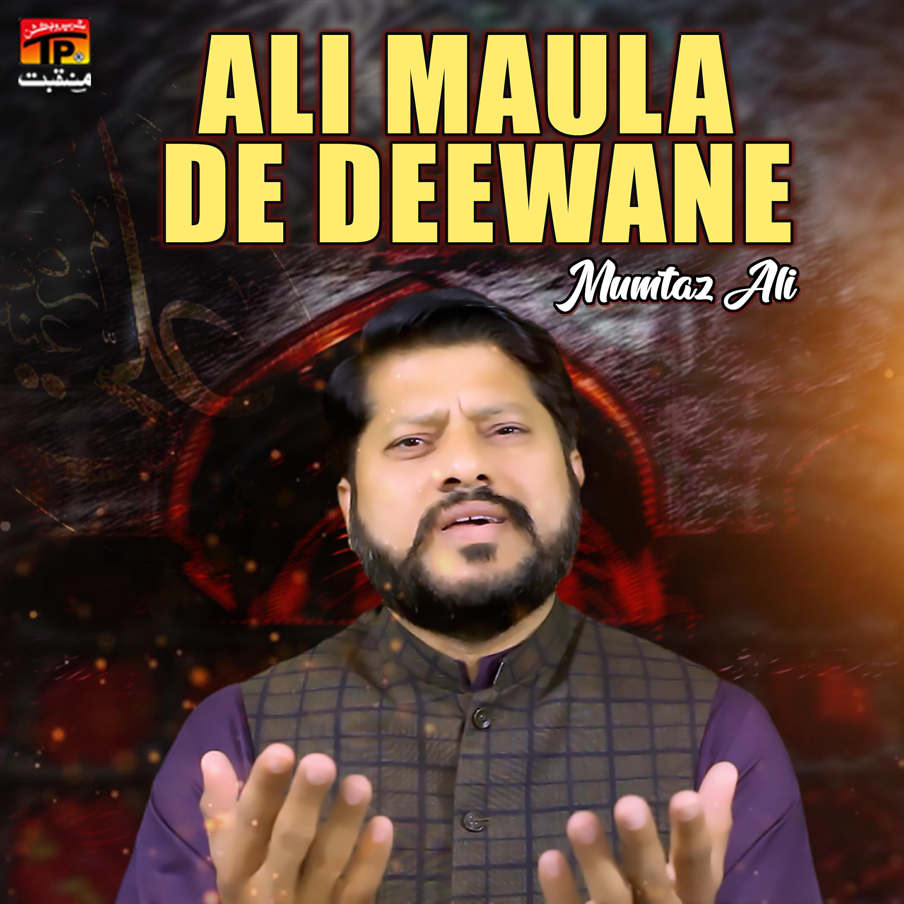 Mumtaz Ali - Ali Maula De Deewane