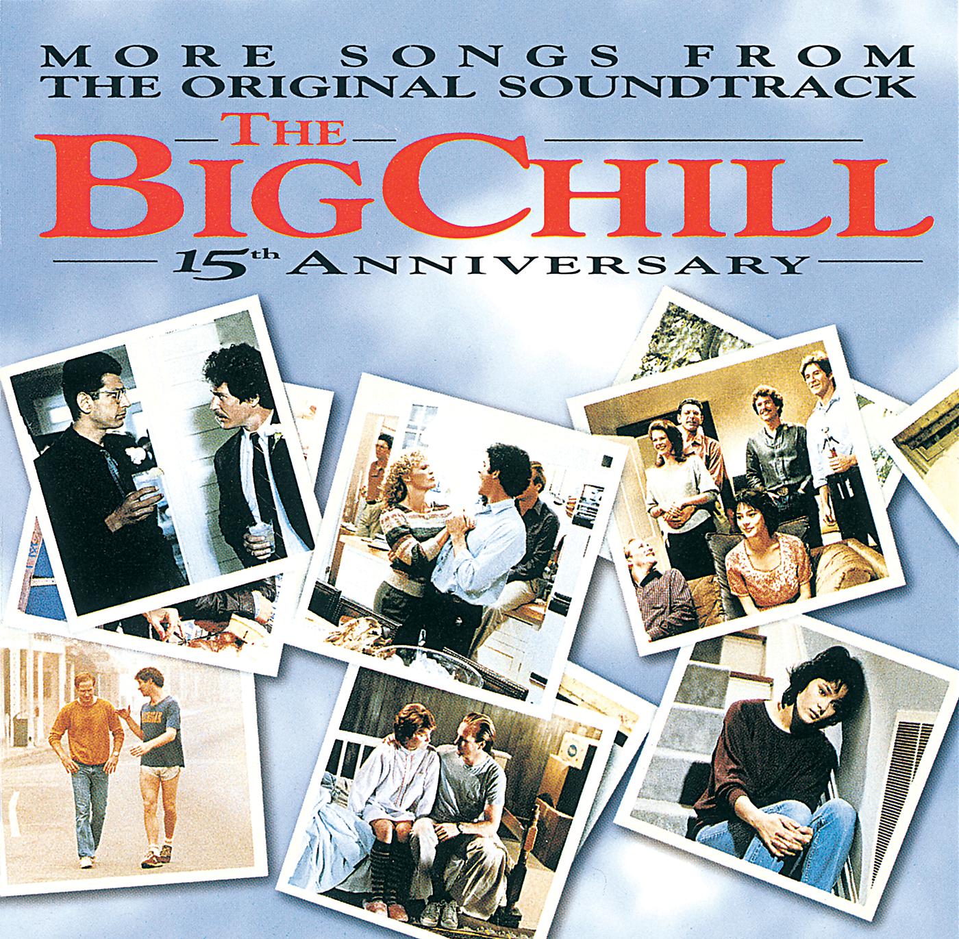 Постер альбома More Songs From The Original Soundtrack Of The Big Chill 15th Anniversary