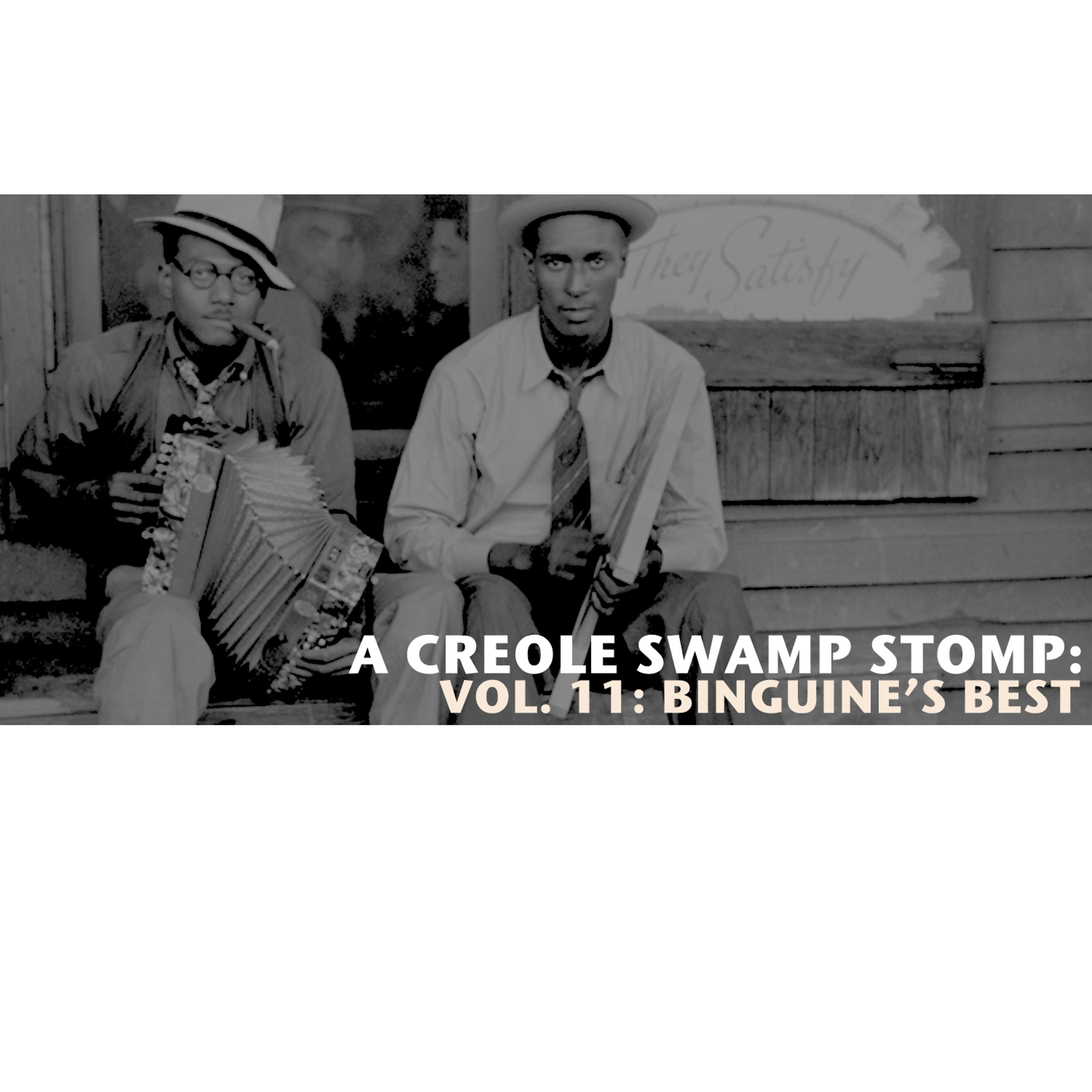 Постер альбома A Creole Swamp Stomp, Vol. 11: Binguine's Best