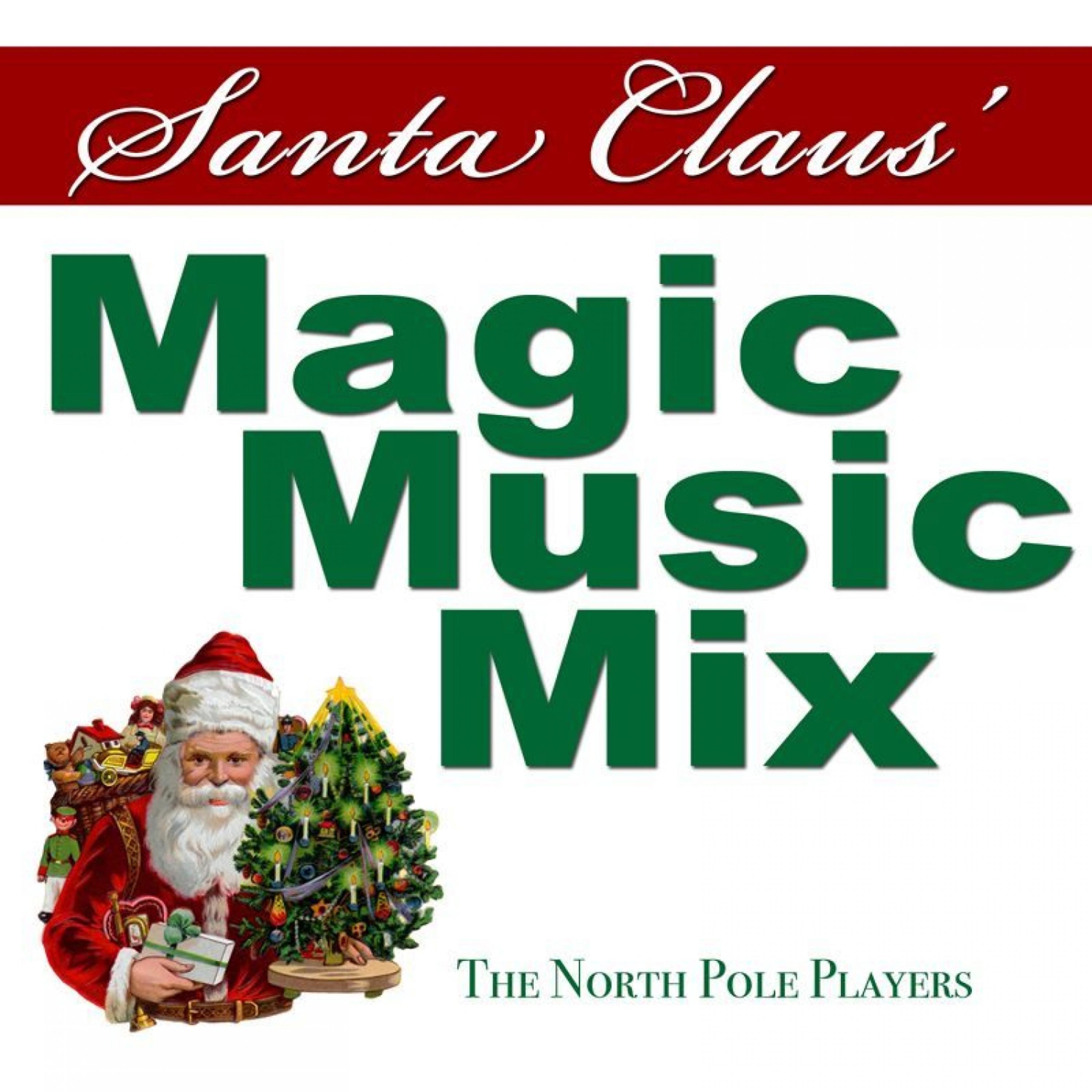 Постер альбома Santa Claus' Magic Music Mix