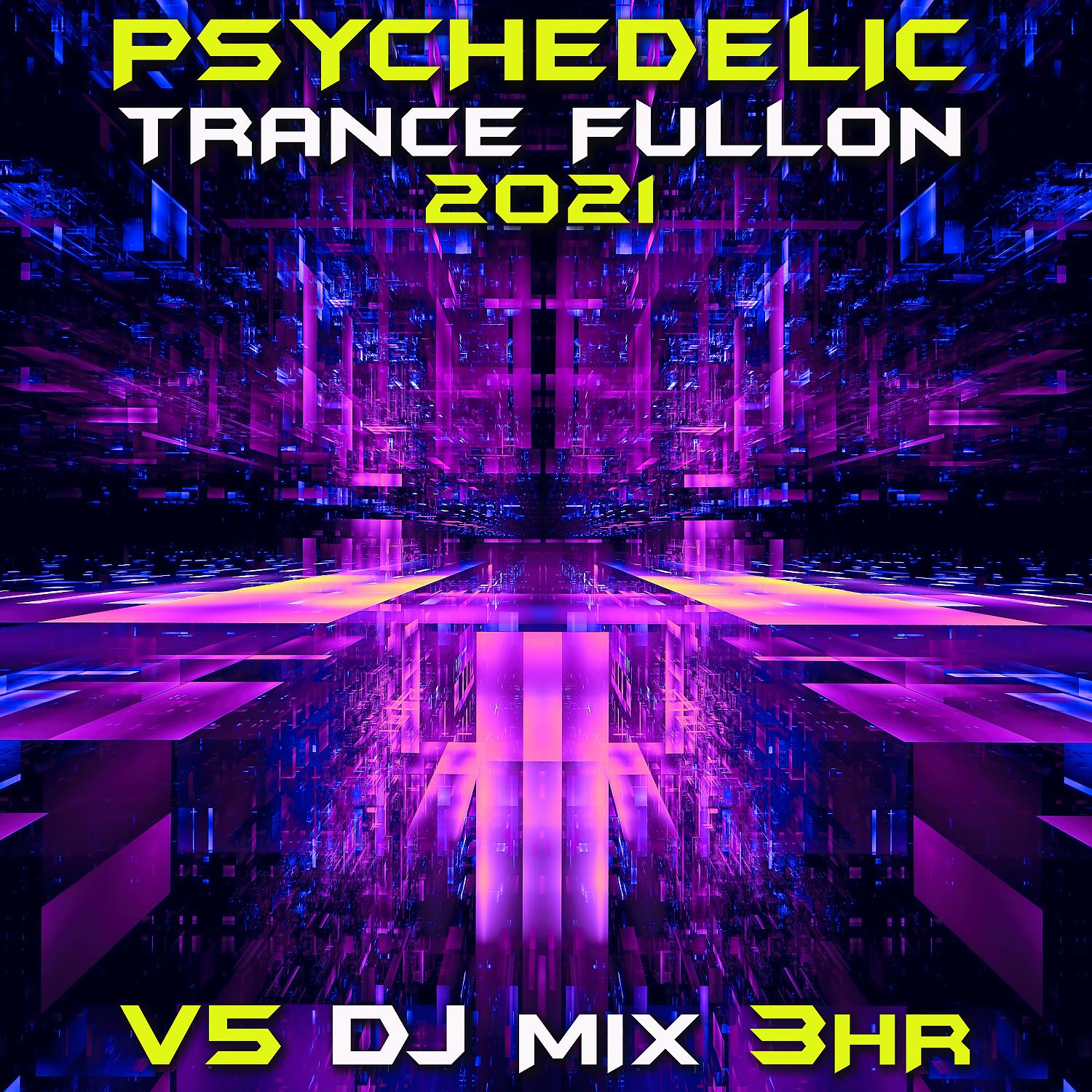 Постер альбома Psychedelic Trance Fullon 2021 Top 40 Chart Hits, Vol. 5 + DJ Mix 3Hr