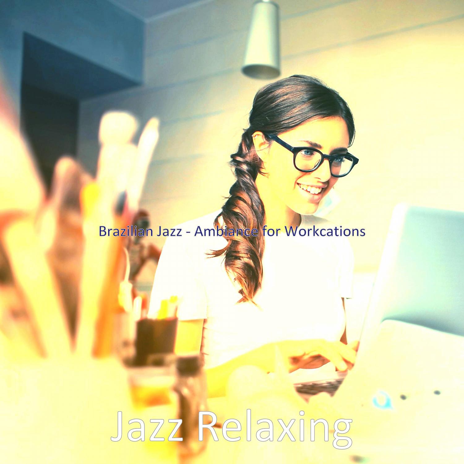 Постер альбома Brazilian Jazz - Ambiance for Workcations