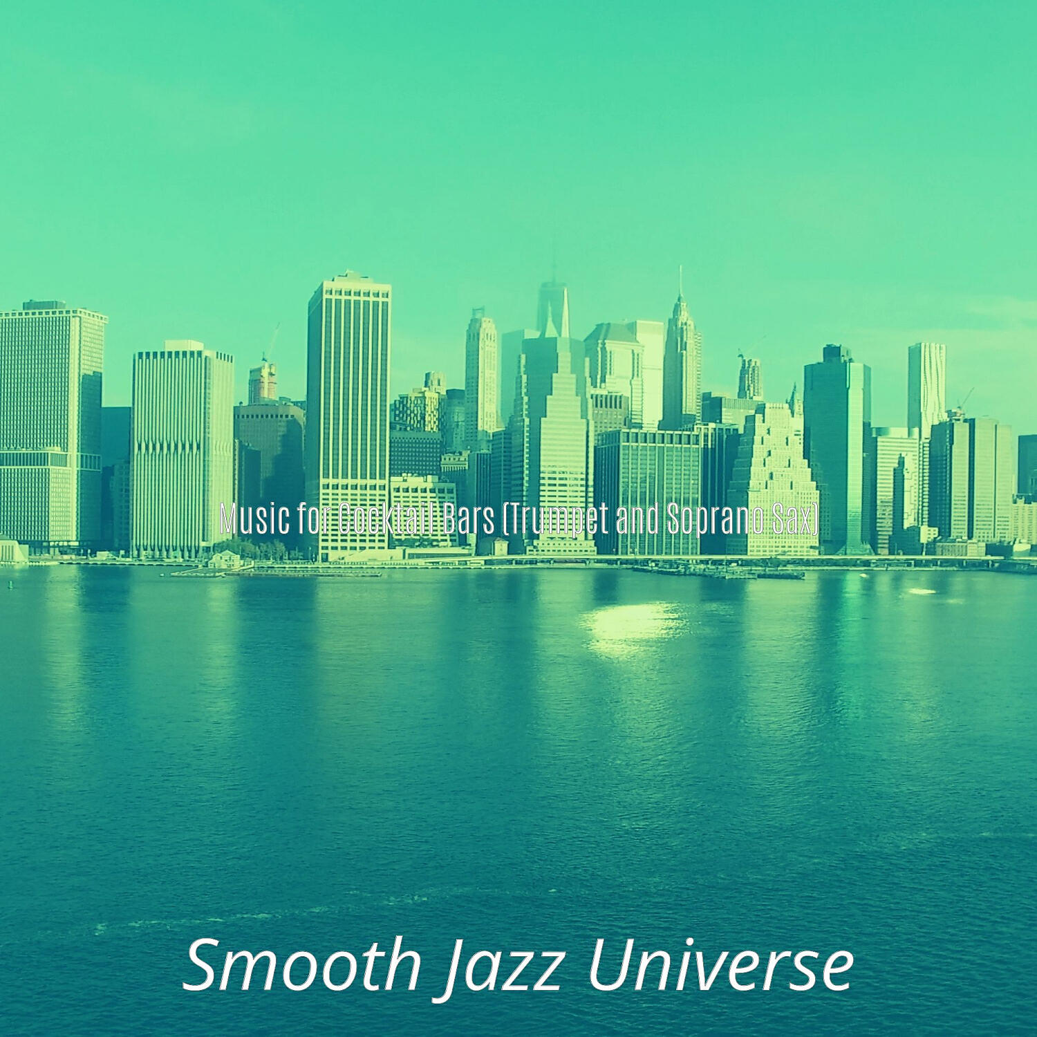 Smooth Jazz Universe - Chilled Smooth Jazz Sax Ballad - Vibe for New York