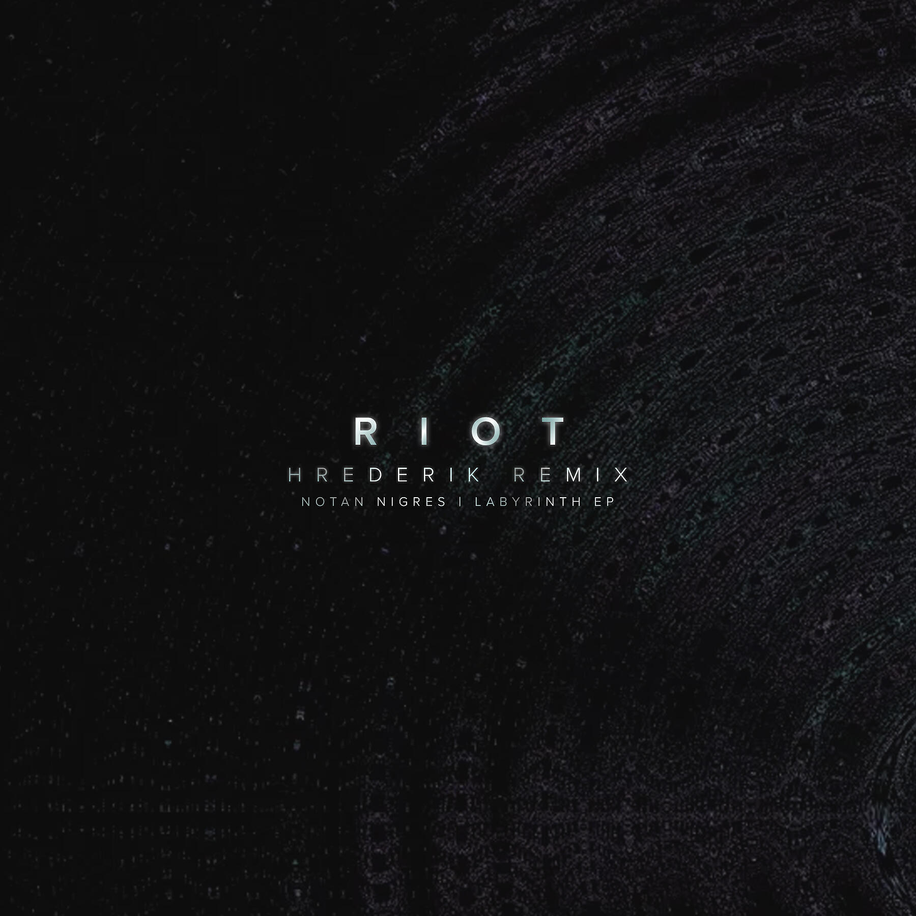 Notan Nigres - Riot (Hrederik Remix)