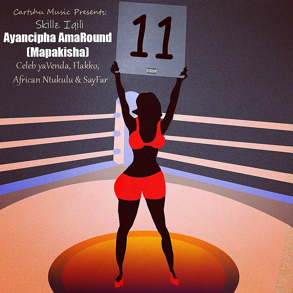 Постер альбома AYANCIPHA AmaROUND (Mapakisha)