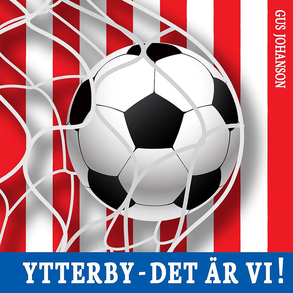 Постер альбома Ytterby - Det är vi!