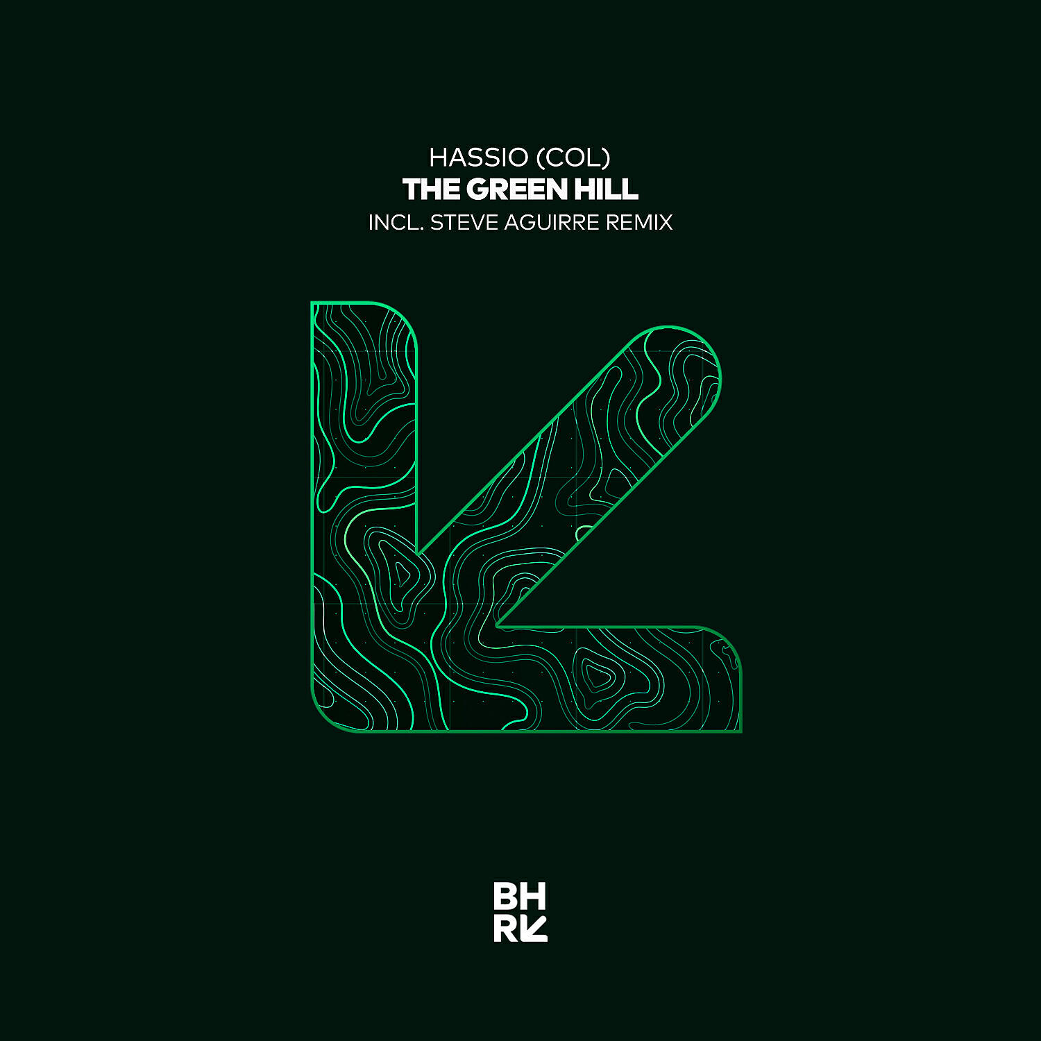 HASSIO (COL) - The Green Hill (Steve Aguirre Remix)