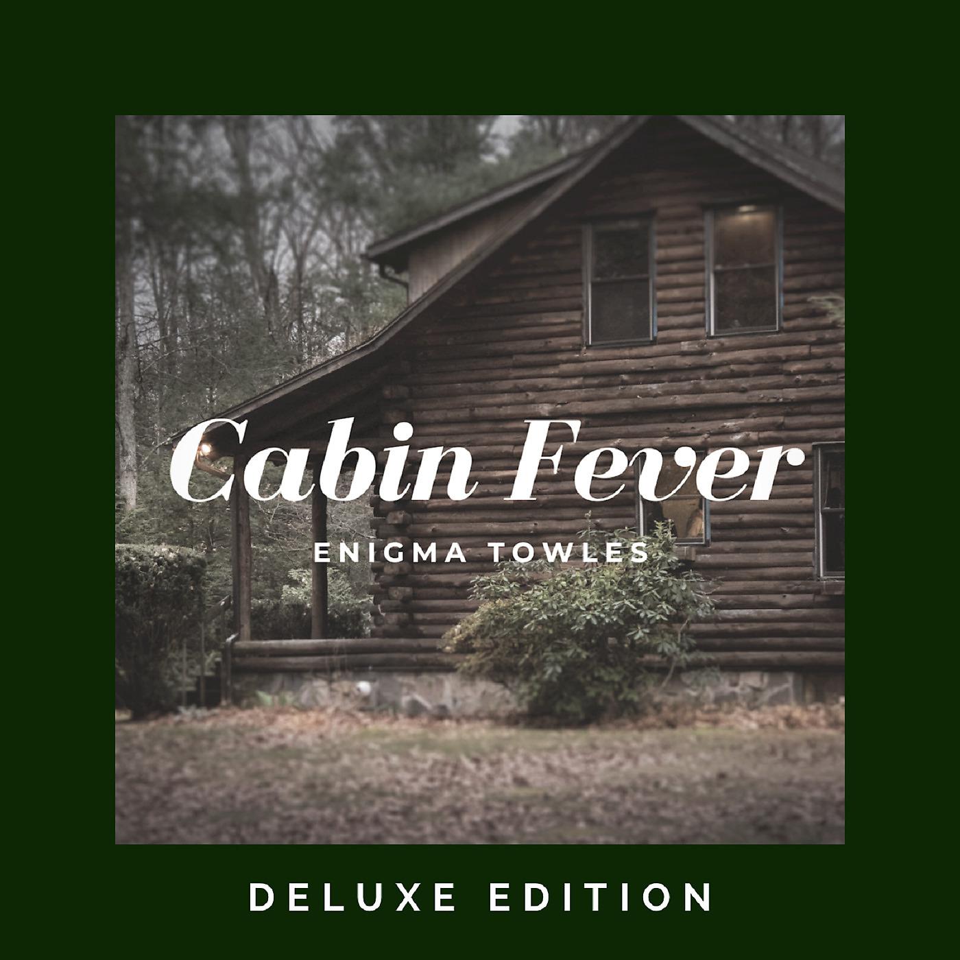 Постер альбома Cabin Fever (Deluxe Edition)