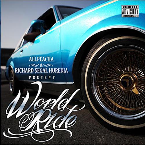 Постер альбома Alpéacha & Richard Segal Huredia Present World Ride