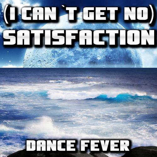Постер альбома I Can't Get No Satisfaction (Tribute to Rolling Stones Dance Remix)
