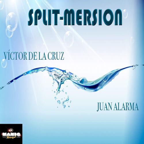Juan Alarma - Split Mersion