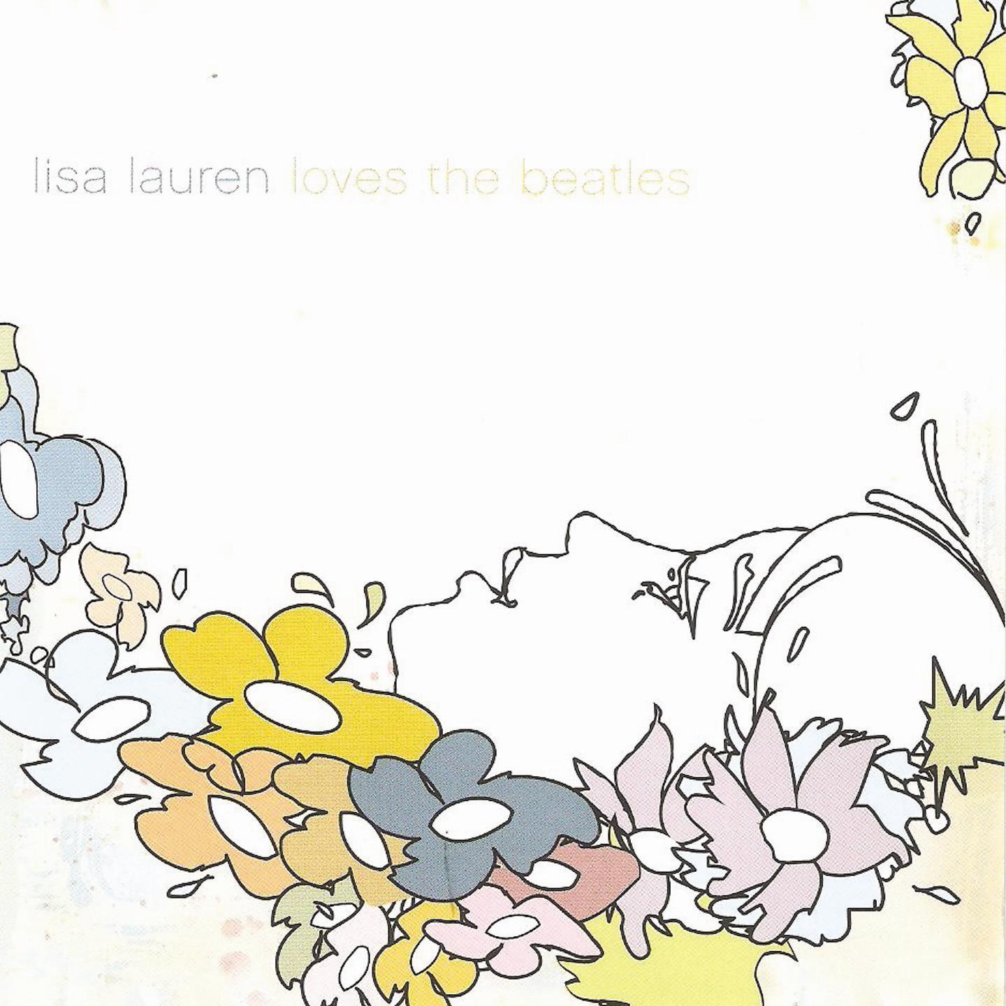 Постер альбома Lisa Lauren Loves The Beatles