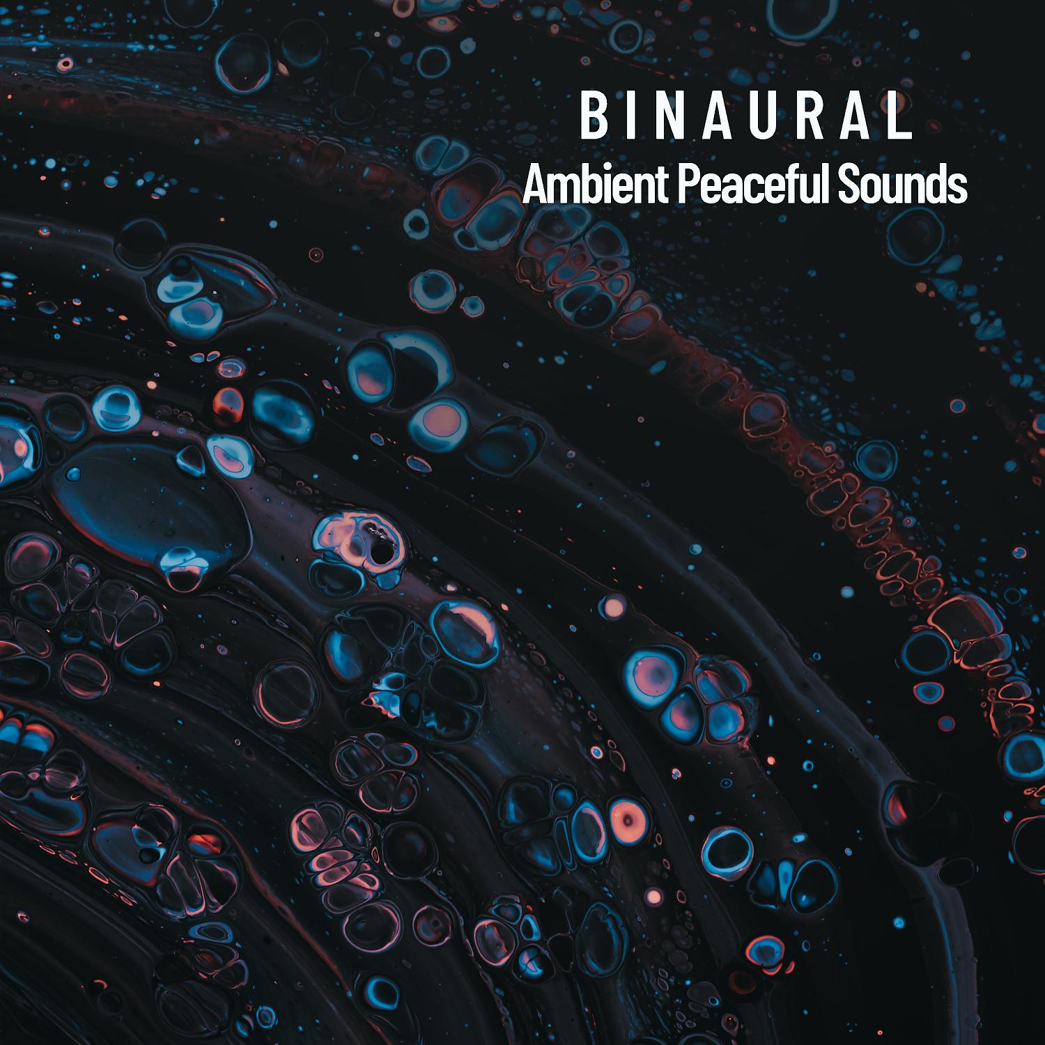 Постер альбома Binaural: Ambient Peaceful Sounds