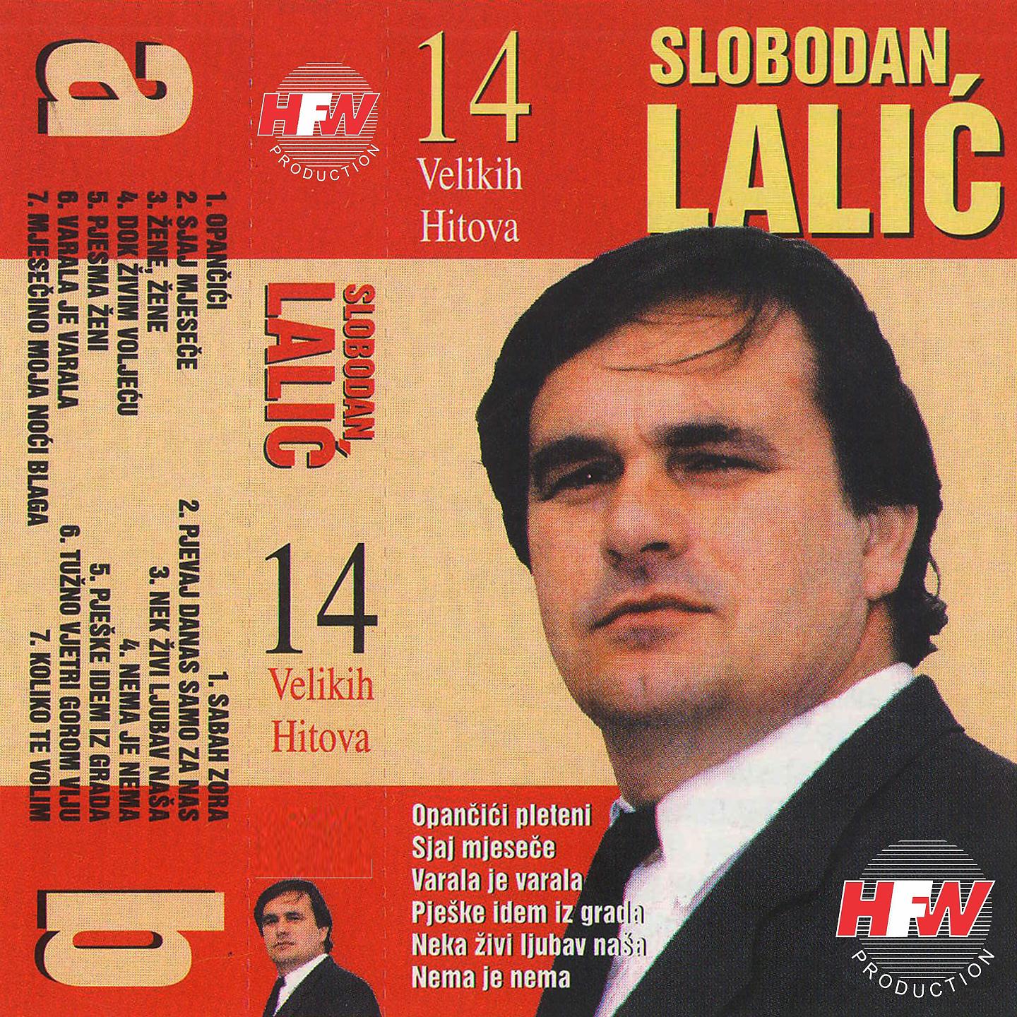 Slobodan Lalić - Pješke idem iz grada