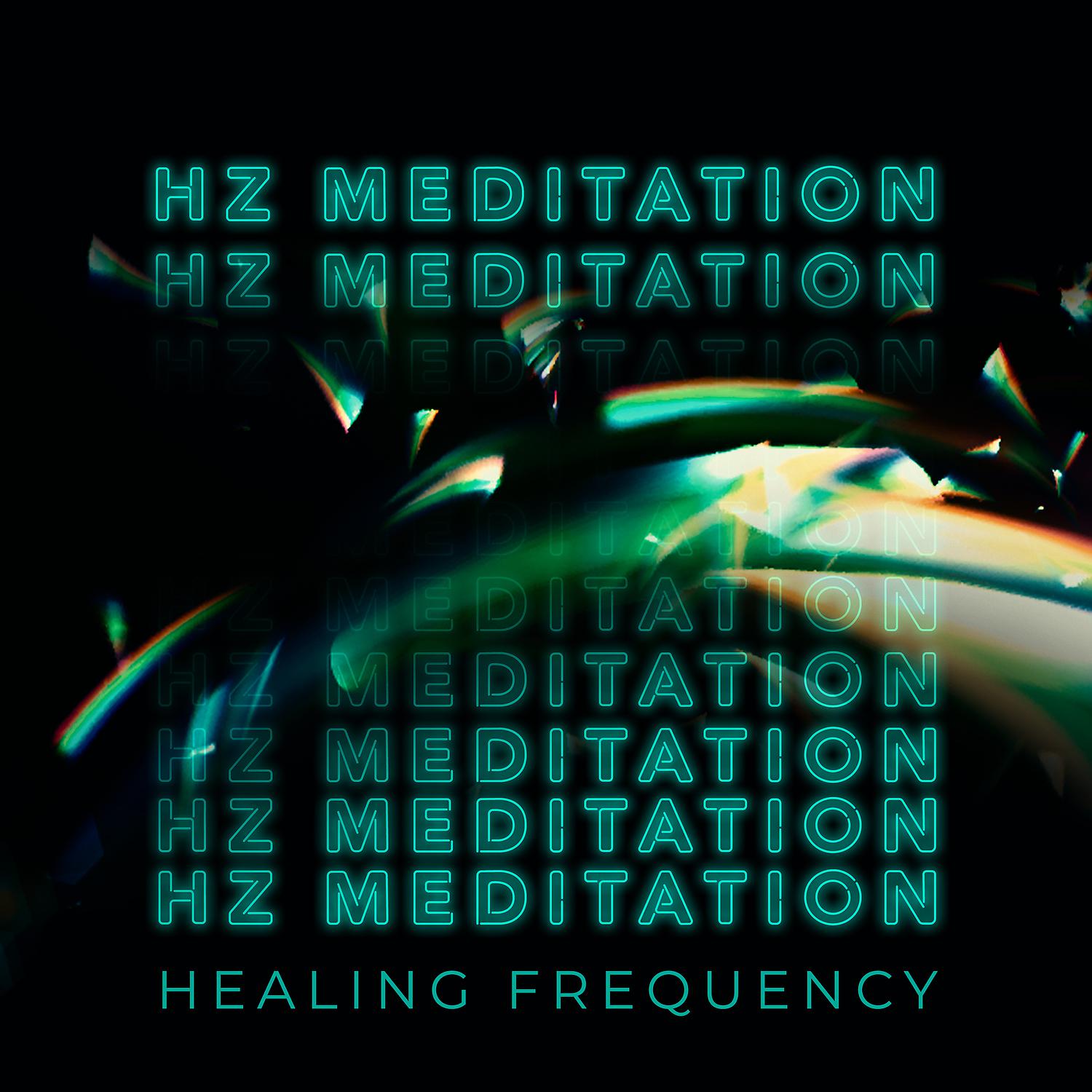Постер альбома Hz Meditation Healing Frequency - Boost Hormonal Balance, Yoga Music, Relax, Sleep