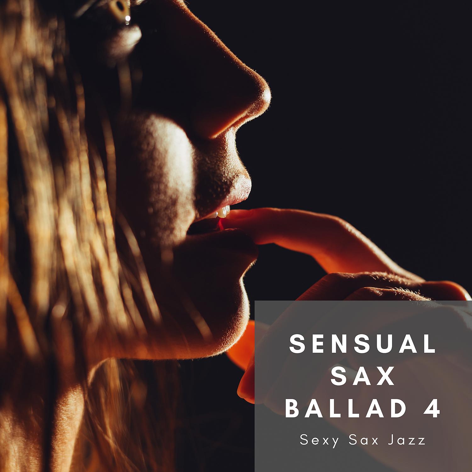 Постер альбома Sensual Sax Ballad 4
