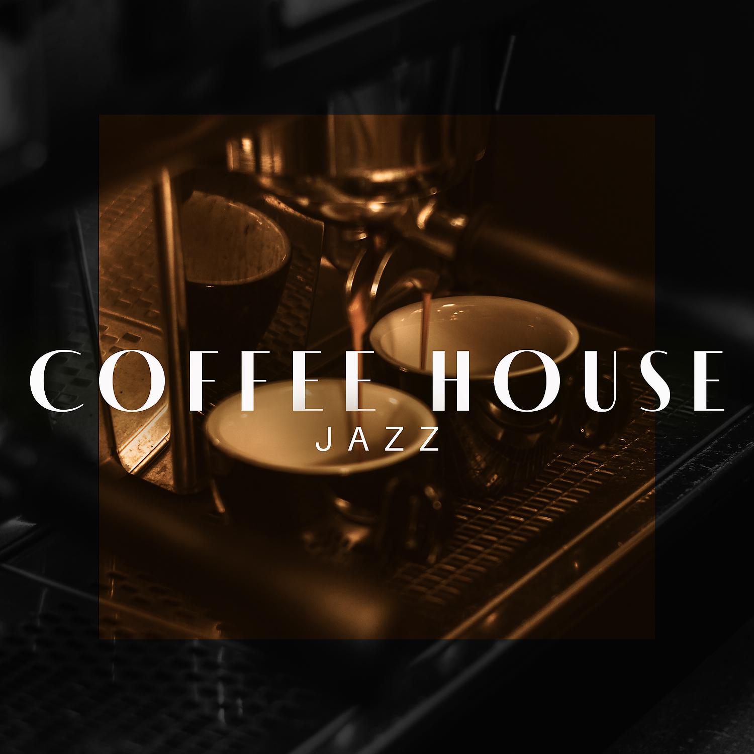 Постер альбома Coffee House Jazz - Smooth Jazz Background Music to Relax, Jazz Chill Lounge