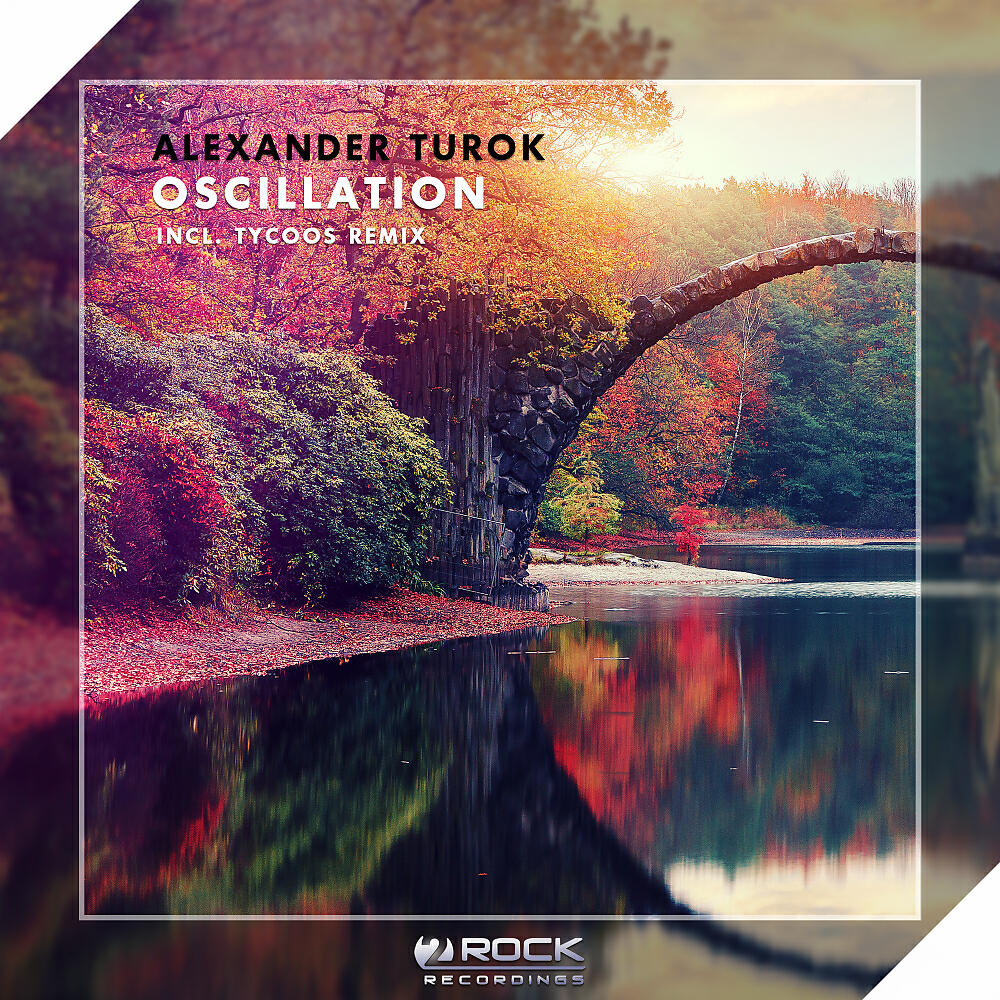 Alexander Turok - Oscillation (Tycoos Remix)