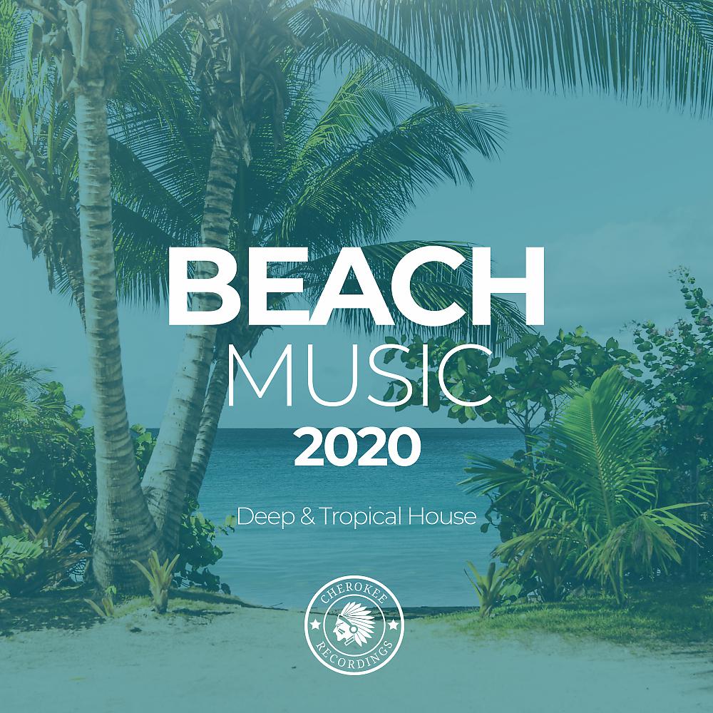 Постер альбома Beach Music 2020: Deep & Tropical House