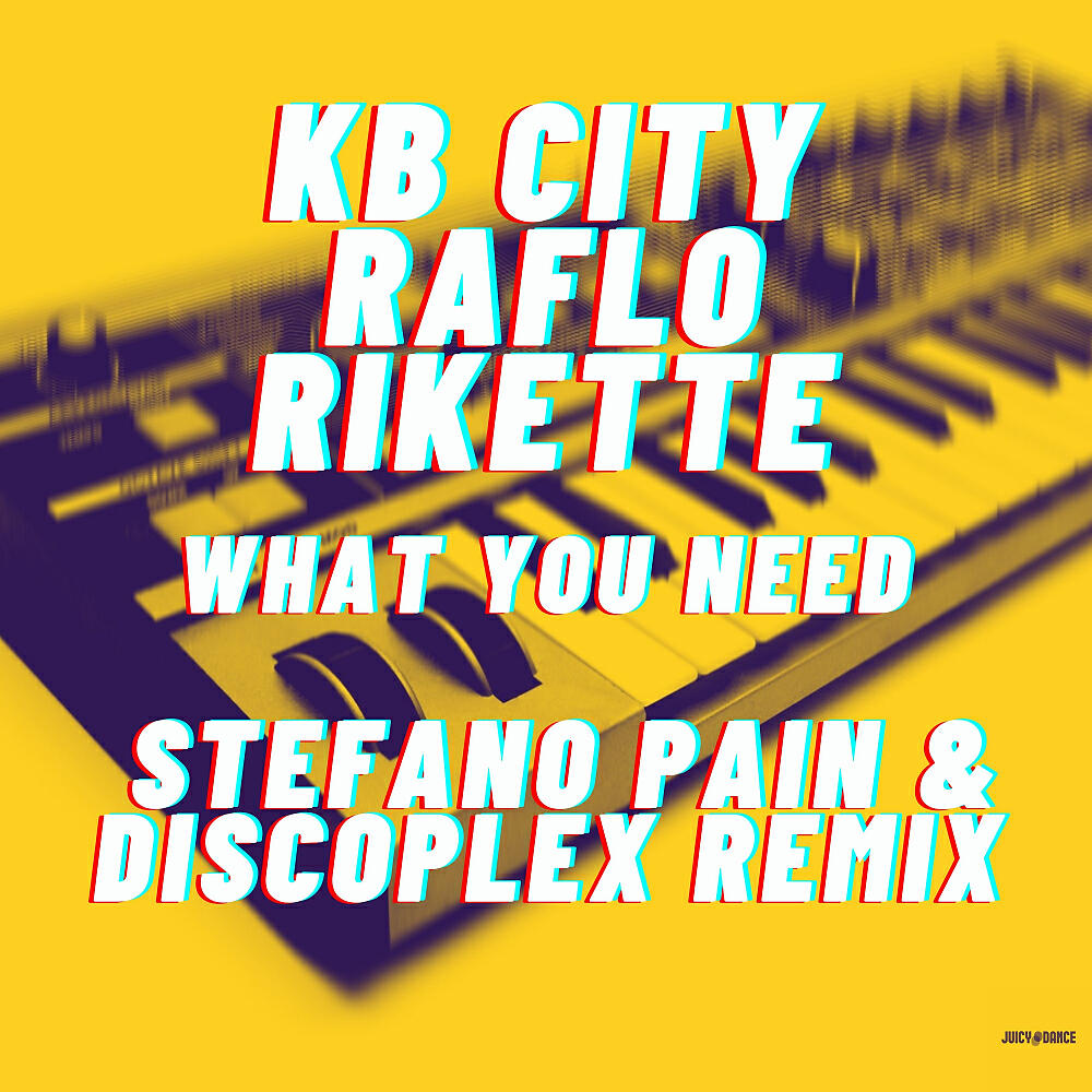 KB City - What you need (Stefano Pain, Discoplex Extended Remix)