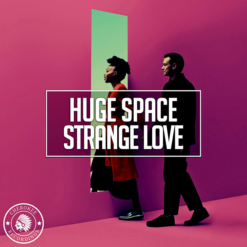 Huge Space - Strange Love (Original Mix)