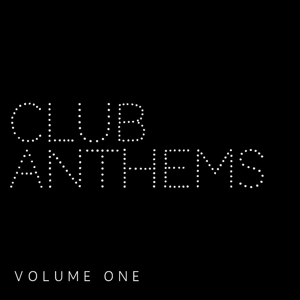 Постер альбома Club Anthems Vol. 1