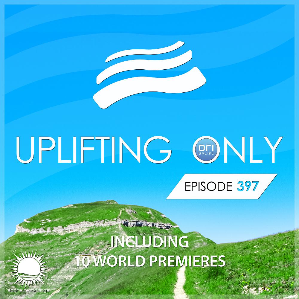 Постер альбома Uplifting Only Episode 397 (Sept. 2020) [FULL]