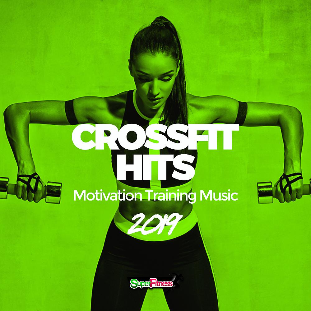 Постер альбома CrossFit Hits 2019: Motivation Training Music