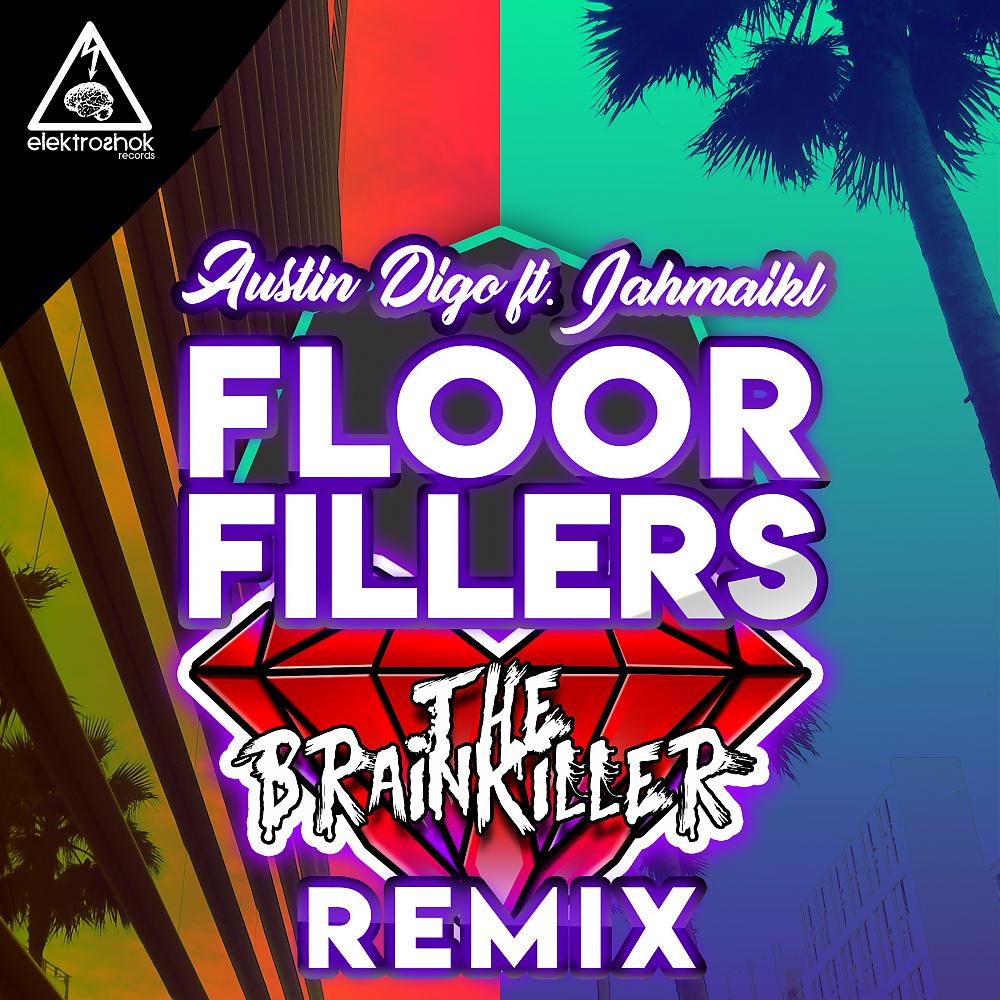 Постер альбома Floorfillers (The Brainkiller Remix)