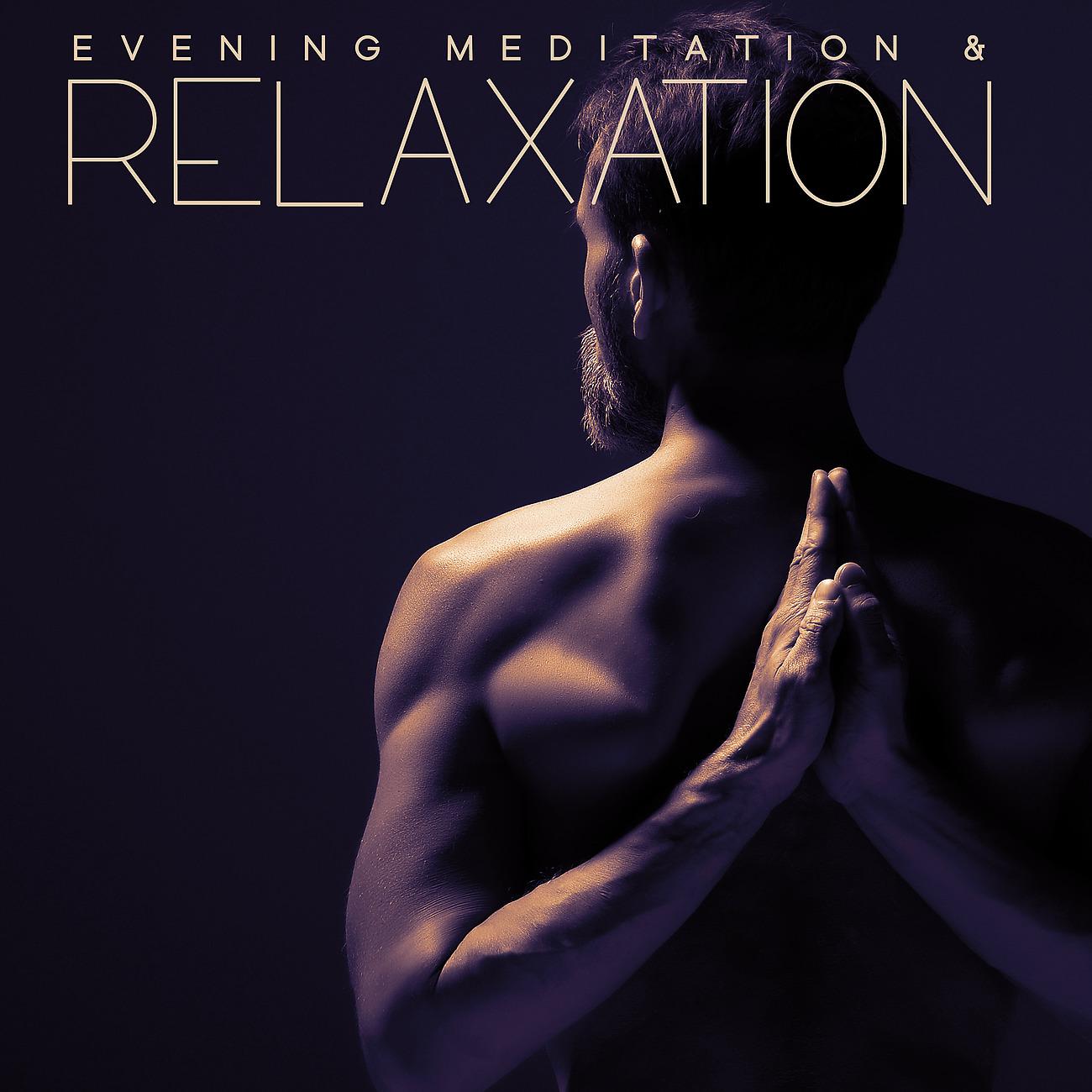 Постер альбома Evening Meditation & Relaxation