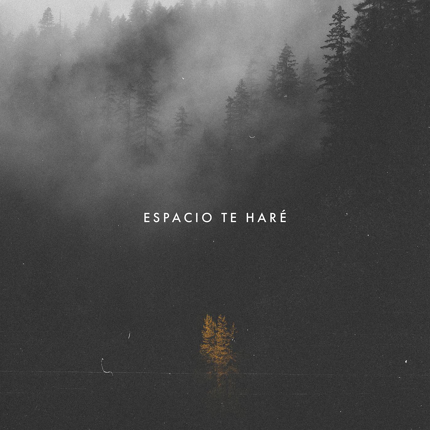 Постер альбома Espacio Te Haré